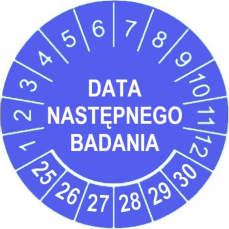 Etykiety inspekcyjne: DATA NASTĘPNEGO BADANIA, TYP-5, okrągłe Ø 20mm, na lata 24-29 - 35szt.