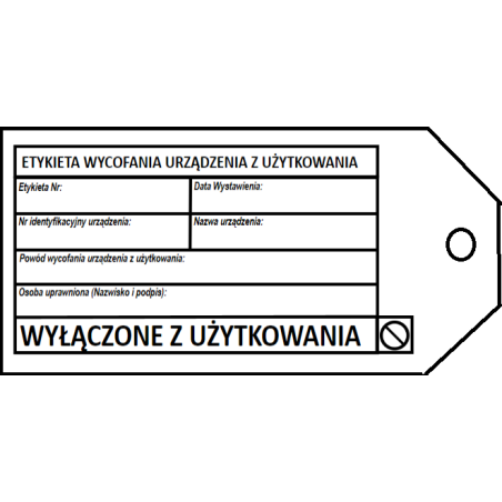 Zawieszka kontroli urządzeń "WYŁĄCZENIE Z UŻYTKOWANIA"