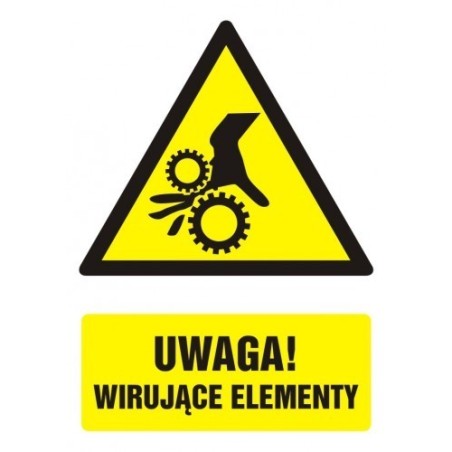 Znak BHP: UWAGA WIRUJĄCE ELEMENTY 10,5x14,8cm na płycie PCV