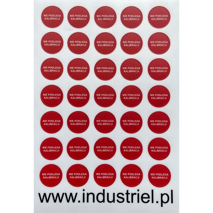 Etykiety: TYP-5, okrągłe Ø 20mm, czerwone, w środku napis: NIE PODLEGA KALIBRACJI, 35szt.