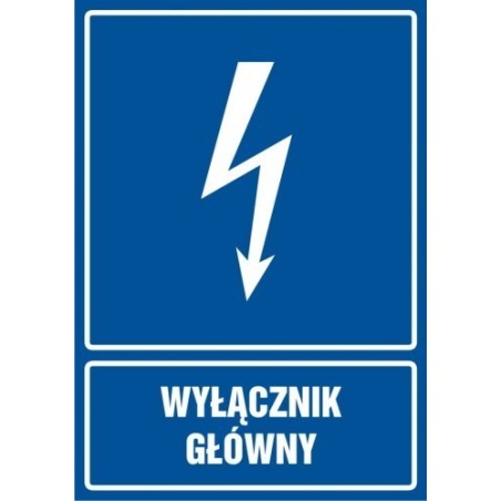 Znak BHP: GŁÓWNY WYŁĄCZNIK PRĄDU 10,5x14,8cm folia samoprzylepna
