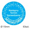 Etykiety inspekcyjne, Następny Termin Sprawdzenia, TYP-5, okrągłe Ø 15mm, na lata 24-29 - 63szt.